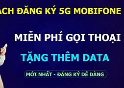 Cách Đăng Ký 5G Mobifone Miễn Phí