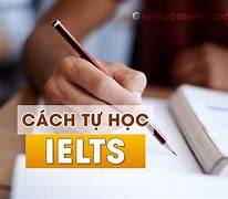 Học Ielts Như Thế Nào Cho Hiệu Quả